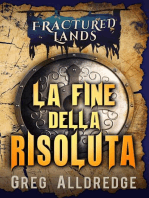 La Fine della Risoluta: Le Lande Infrante, #1