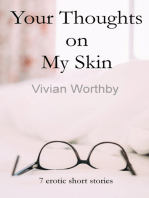 Your Thoughts on My Skin