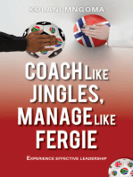 Coach like Jingles, Manage like Fergie