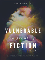 Vulnerable In Front of Fiction: Short Fiction Collection, #1