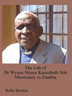 The Life of Dr Wyson Moses Kauzobafa Jele: Missionary to Zambia