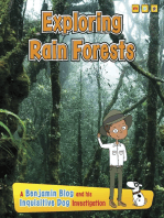 Exploring Rain Forests: A Benjamin Blog and His Inquisitive Dog Investigation