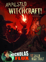 Arrested for Witchcraft!