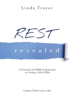 Rest Revealed: A Practical and Biblical Approach to Living a Life of Rest