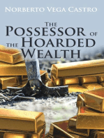 The Possessor of the Hoarded Wealth