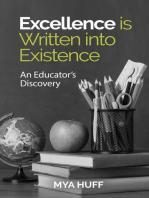 Excellence is Written into Existence An Educators Discovery