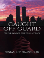 Caught Off Guard: Preparing for Spiritual Attack