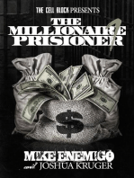 The Millionaire Prisoner Pt. 1