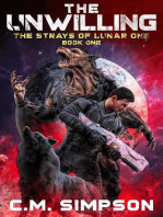 The Unwilling: Strays of Lunar One, #1