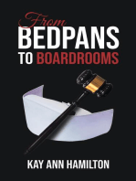 From Bedpans to Boardrooms