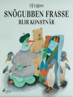 Snögubben Frasse blir konstnär