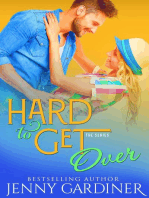 Hard to Get Over: Hard to Get, #3