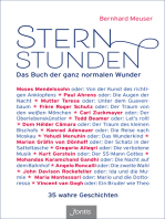 Sternstunden: Das Buch der ganz normalen Wunder