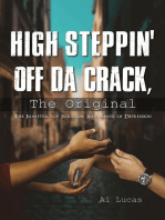 High Steppin off da Crack, the Original