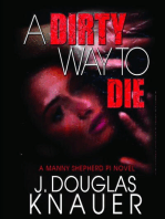 A Dirty Way to Die: A Manny Shepherd, P.I. Mystery