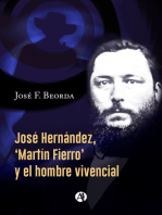 José Hernández, 'Martín Fierro' y el hombre vivencial