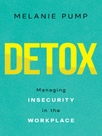 Detox: Managing Insecurity in the Workplace