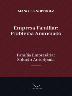 Empresa Familiar, Problema Anunciado: Família Empresária, Solução Antecipada