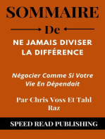 Sommaire De Ne Jamais Diviser La Différence Par Chris Voss Et Tahl Raz Négocier Comme Si Votre Vie En Dépendait