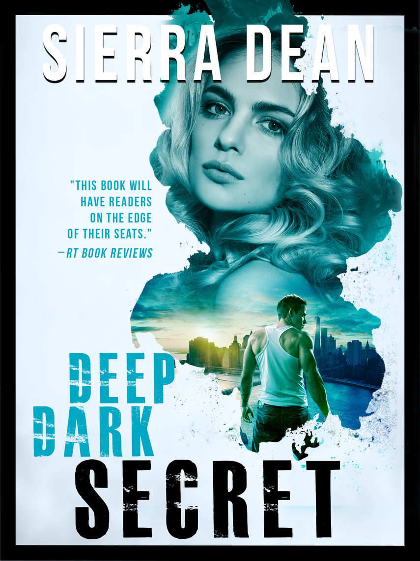 Deep Dark Secret by Sierra Dean (Ebook) Read free for 30 days