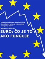 EURO: Čo je to a ako funguje: Prečo euro vzniklo a ako funguje: jednoduchý prístup k jednotnej európskej mene