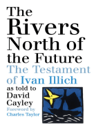 The Rivers North of the Future