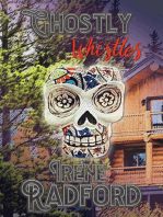 Ghostly Whistles: Whistling River Lodge Mysteries, #4