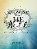 KNOWING THAT HE WILL: Experiencing God's Transforming Power