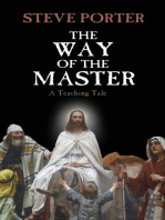 The Way of the Master - A Teaching Tale