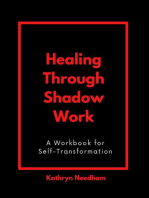Healing Through Shadow Work: A Workbook for Self-Transformation