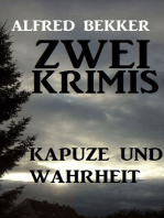 Kapuze und Wahrheit: Zwei Krimis: Kommissar Harry Kubinke ermittelt