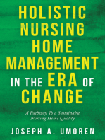 Holistic Nursing Home Management in the Era of Change: A Pathway to a Sustainable Nursing Home Quality