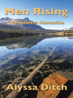 Men Rising: The Healthy Masculine