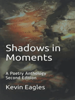 Shadows in Moments: A Poetry Anthology Second Edition