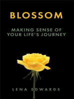 Blossom: Making Sense of Your Life Journey