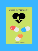 Can't Buy Health 2: Can't Buy Health, #2