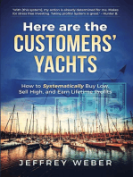 Here Are the Customers' Yachts: How to Systematically Buy Low, Sell High, and Earn Lifetime Profits