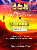365 Days of Praise, Thanksgiving & Assurance of God's Promises: Volume 2: A Daily Devotional Journal with Hebrew & Greek Keyword Study