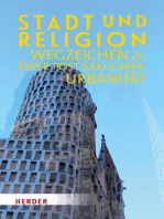 Stadt und Religion: Wegzeichen zu einer postsäkularen Urbanität