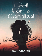 I Fell for a Cannibal