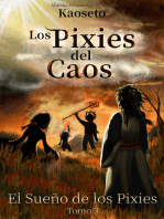 El Sueño de los Pixies (Los Pixies del Caos, Tomo 3)