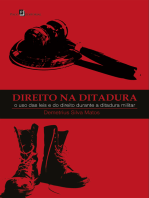 Direito na Ditadura: O uso das leis e do direito durante a ditadura militar