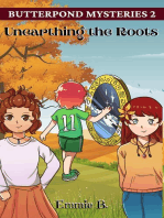 Unearthing the Roots: Butterpond Mysteries, #2
