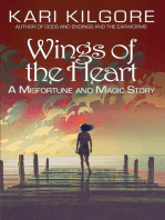 Wings of the Heart: Misfortune and Magic