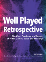 Well Played Retrospective: The Past, Pandemic and Future of Video Games, Value and Meaning