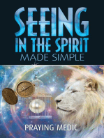 Seeing in the Spirit Made Simple