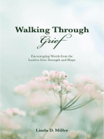 Walking Through Grief: Encouraging Words from the Lord to Give Strength and Hope
