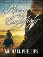 Mercy and Eagleflight: A Search for God's Love in a Lawless Land