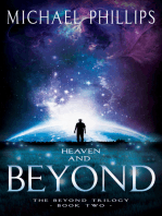 Heaven and Beyond: A Novel
