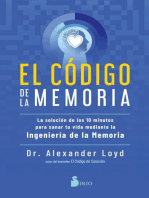 El código de la memoria: La solución de los 10 minutos para sanar tu vida mediante la ingeniería de la memoria